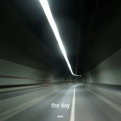 The Day (Remixes) 专辑 Moby