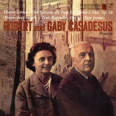 Schmitt: UN E色main edu petit ELF EF而me-咯哦IL, op. 58 3 rap so跌死, op. 53 (remastered) 專輯 Robert Casadesus