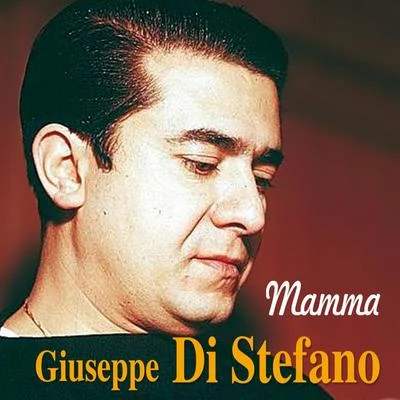 Giuseppe Di Stefano Mamma