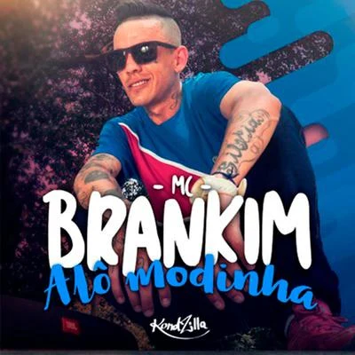 Alô Modinha 专辑 DJ JM/MC Brankim