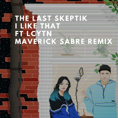 I Like That (Maverick Sabre Remix) 专辑 Awate/The Last Skeptik