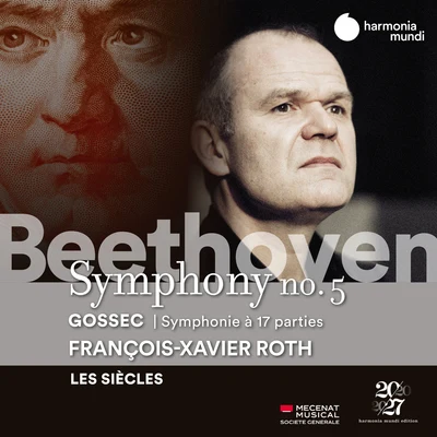 Beethoven: Symphony No. 5 - Gossec: Symphonie à dix-sept parties 專輯 Les Siècles