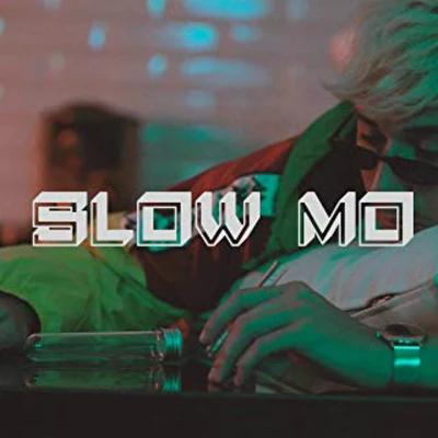 Slow Mo 專輯 WE$T DUBAI/Zanto