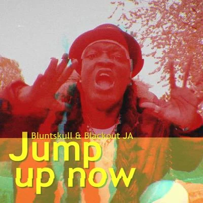 Jump Up Now 專輯 Blackout JA