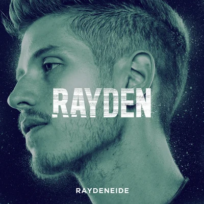 Raydeneide 专辑 Rayden