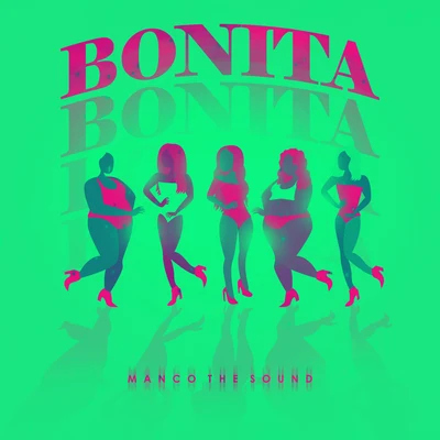 Bonita 专辑 Dj Dasten/Felicia/Manco the Sound