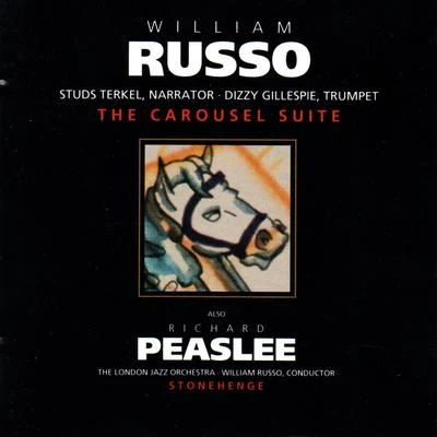 Peaslee: StonehengeRusso: The Carousel Suite 專輯 William Russo