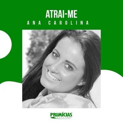 Atrai-me 專輯 Ana Carolina