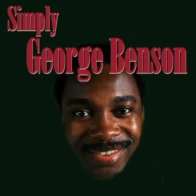 Simply George Benson 專輯 George Benson/The Amazing Keystone Big Band/David Enhco/Jonathan Boutellier/Fred Nardin