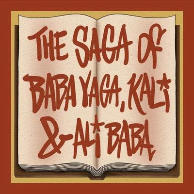 The Saga of Baba Yaga, Kali & Ali Baba (feat. Alvetta Newby-Jones & Laura Williams) 專輯 Laura Williams/Sally Dworsky/Kristle Edwards/Ernie Sabella/Jason Weaver