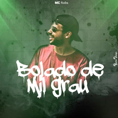 Bolado de Mil Grau 專輯 The Dope Doctor/Mc Robs