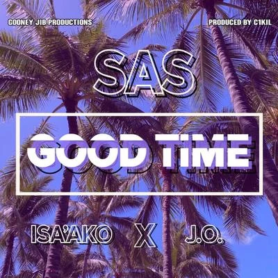 Good Time 專輯 GlebChao/SAS/NeEsenin