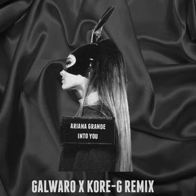 Into You (Galwaro x Kore-G Remix) 專輯 Galwaro