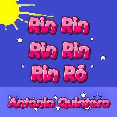 Rin Rin Rin Rin Rin Ró 專輯 Antonio Quintero