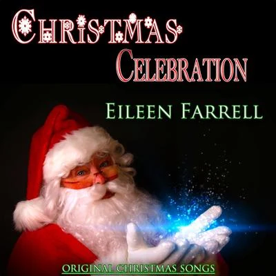 Christmas Celebration: Eileen Farrell 專輯 Eileen Farrell/Jackie Gleason/His Orchestra/Luther Henderson