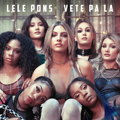 Vete Pa La 專輯 Lele Pons/Victor Cardenas/Susan Díaz