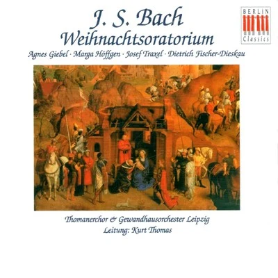 Bach: Weihnachtsoratorium, BWV 248 專輯 Gewandhausorchester Leipzig/Anna Tomowa-Sintow/Peter Schreier/Annelies Burmeister/Rundfunkchor Berlin