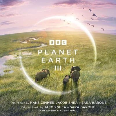 Planet Earth III Suite (From Planet Earth III) 专辑 Alex Roe/Sara Barone/吴潇Mia/塞壬唱片-MSR