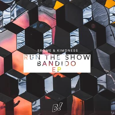 Kimdness Run the ShowBandido EP