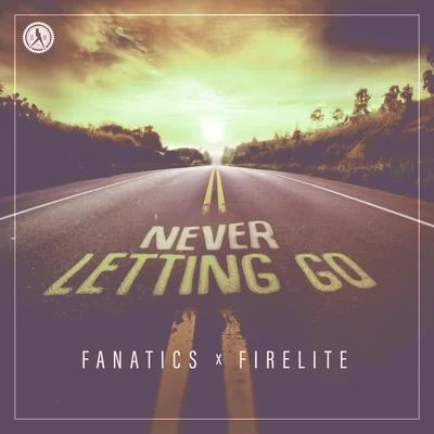 Never Letting Go 專輯 Firelite