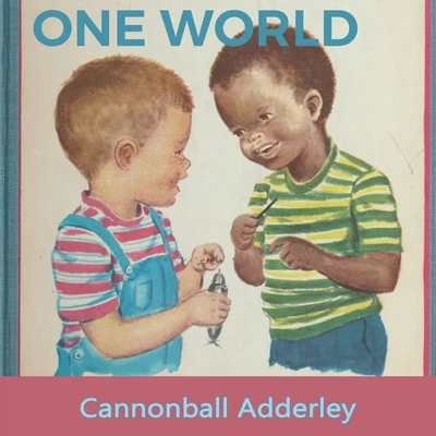 One World 专辑 Cannonball Adderley