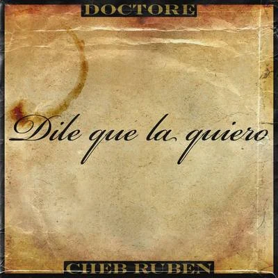 Dile que la quiero 专辑 Renso Ferrari/Doctore