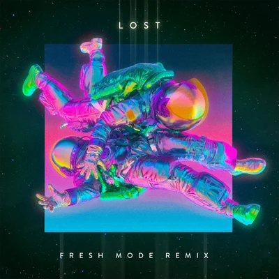 Lost (Fresh Mode Remix) 专辑 Fresh Mode