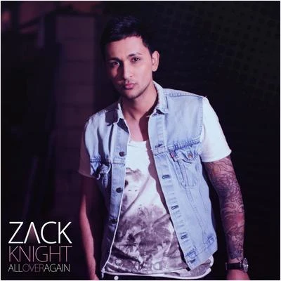 All Over Again [Remixes] 專輯 Zack Knight/Herve Pagez/Badd Dimes/Billy The Kit/Scales