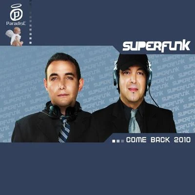 Come Back 2010 專輯 Superfunk