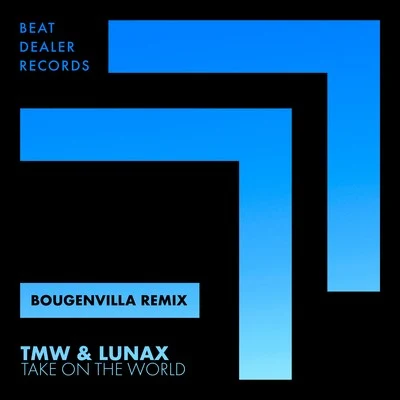 TMWRiggi & Piros Take on the World (Bougenvilla Remix)