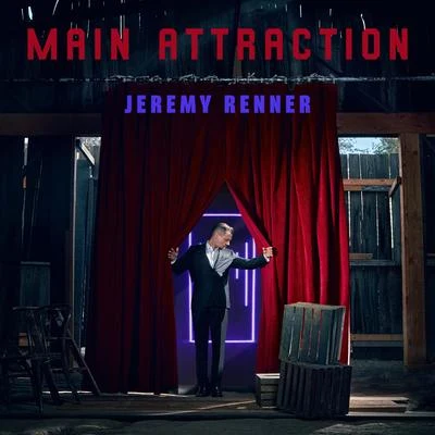 Main Attraction 专辑 Jeremy Renner/Sam Feldt