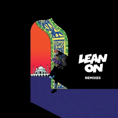 DJ Snake Lean On (Remixes)