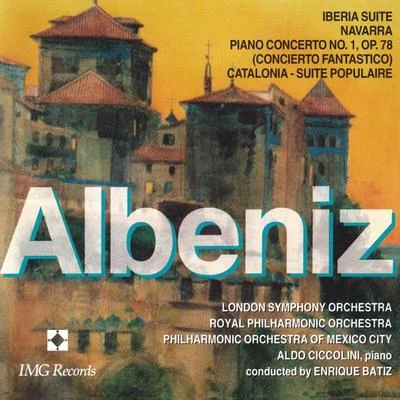 Albeniz: Iberia Suite 專輯 Michael Dittrich/Strauss Festival Orchestra/Mexico Festival Orchestra/Enrique Batiz/Istvan Bogar