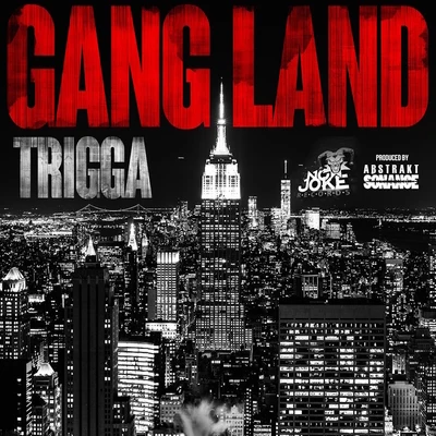 TriggaMRK1 GangLand