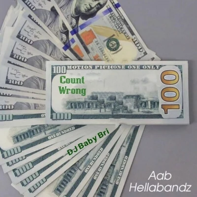 Count Wrong 专辑 Aab Hellabandz