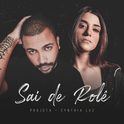 Sai De Rolê 专辑 Cynthia Luz/Cabrera/Darell