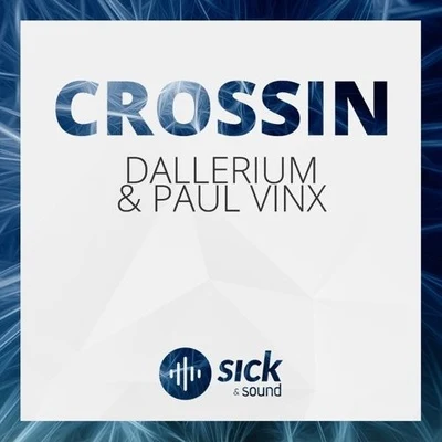 Crossin (Original Mix) 專輯 Paul Vinx