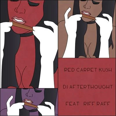 Red Carpet Kush (feat. Riff Raff) 专辑 DJ Afterthought/Locnville