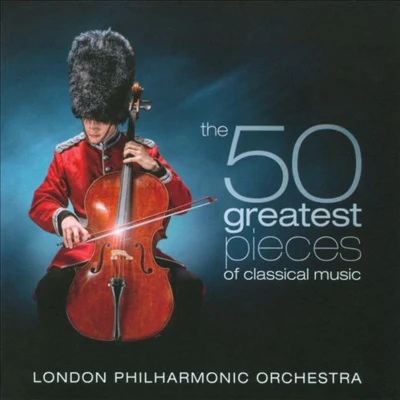 The 50 Greatest Pieces of Classical Music 專輯 London Philharmonic Orchestra