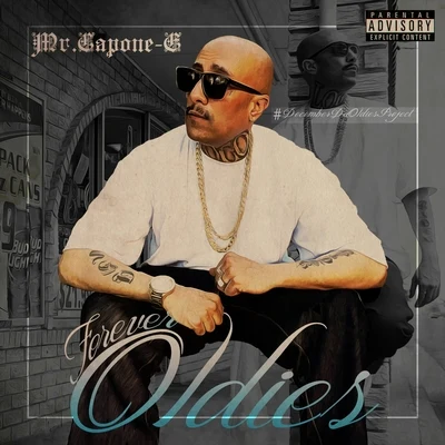 Mr. Capone-E Forever Oldies