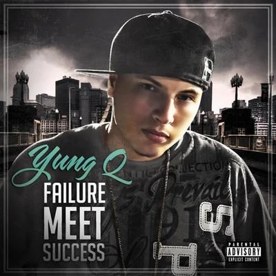 Failure Meet Success 專輯 Yung Q