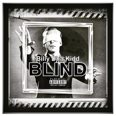 Blind 專輯 Chalie Boy/Billy Dha Kidd