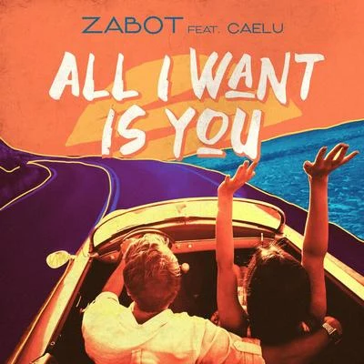 All I Want Is You 專輯 Zabot