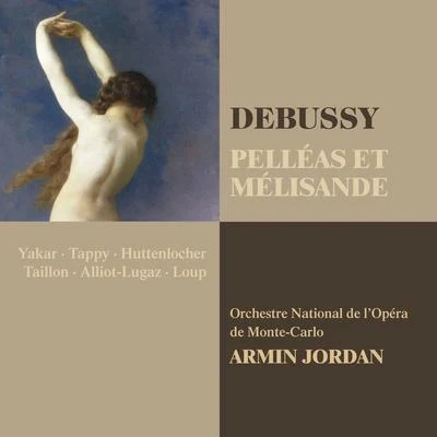 Debussy : Pelléas et Mélisande 专辑 Armin Jordan