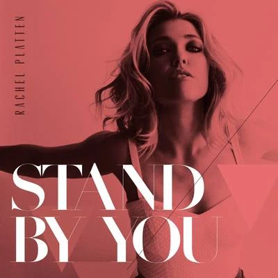 BraunshallRachel Platten Stand By You