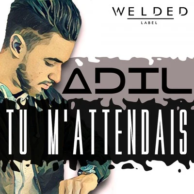 Tu mattendais 專輯 Adil