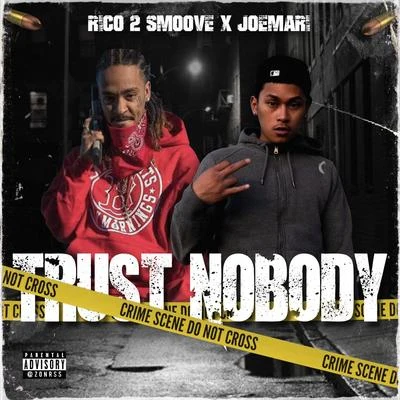 Trust Nobody 專輯 So-Low/Rico 2 Smoove/J-Diggs