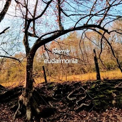 Eudaimonia 專輯 Sparrow