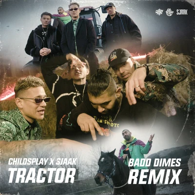 Tractor (Badd Dimes Remix) 專輯 ChildsPlay/Lexxxus/Geechi