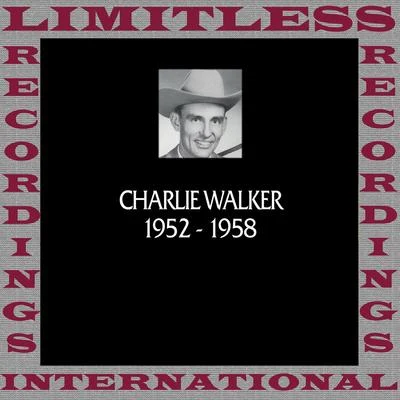 In Chronology, 1952-1958 (HQ Remastered Version) 專輯 Charlie Walker